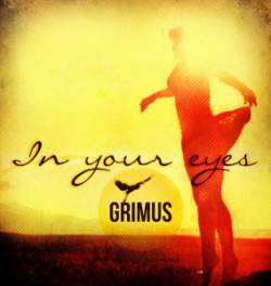 Grimus : In Your Eyes